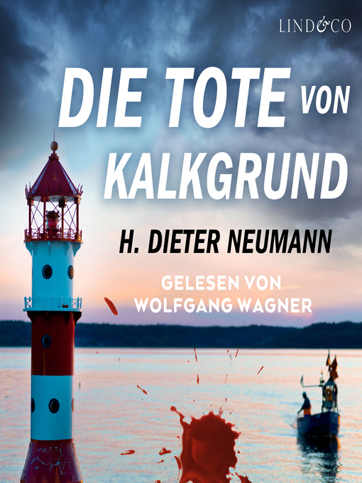 Title details for Die Tote von Kalkgrund by H. Dieter Neumann - Available